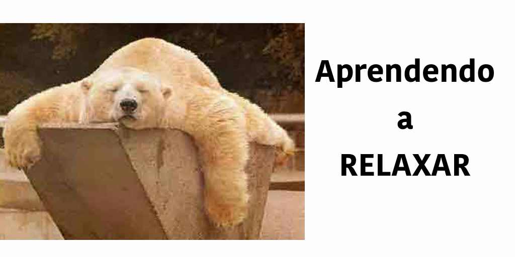 Resultado de imagem para relaxar