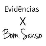 Medicina baseada em evidências versus Bom Senso